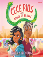 Cece_Rios_and_the_Queen_of_Brujas